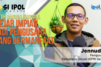 "Jatuh Bangun Jennudin, Kejar Impian Jadi Pengusaha yang Bermanfaat